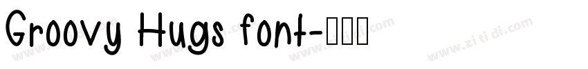 Groovy Hugs font字体转换